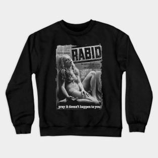 Rabid, David Cronenberg, Body Horror Crewneck Sweatshirt